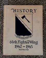 History 64th Fighter Wing 1942-1945 by Harlan Campbell VG 1st Edition Hardcover picture