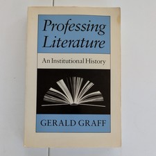 Professing Literature : An Institutional History by Gerald Graff (1989, Trade... picture