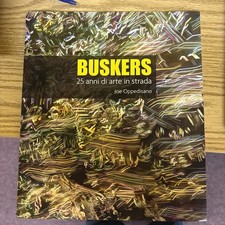 Rare Signed Joe Oppedisano: Buskers 25 Years of Street Art Catalog in Italian picture