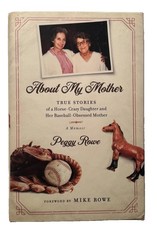About My Mother : True Stories of a Horse-Crazy Daughter HC/DJ 2018 picture