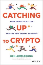 Catching Up to Crypto: Your Guide to Bitcoin and the New Dig - VERY GOOD picture