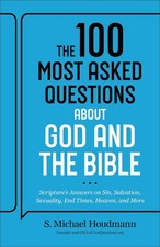 The 100 Most Asked Questions about God and the Bible: Scripture’s Answers on Sin picture
