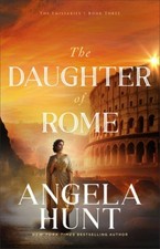 The Daughter of Rome, Angela Hunt picture