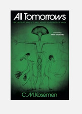 All Tomorrows The myriad species and mixed fortunes of man by C.M Kosemen USB picture