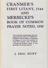 CRANMER'S FIRST LITANY, 1544 AND MERBECKE'S BOOK OF COMMON By J E Hunt EXCELLENT picture