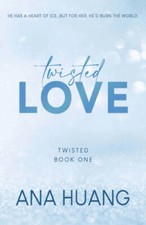 Twisted Love (Twisted, 1) - Paperback By Huang, Ana - VERY GOOD picture