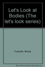 Our Bodies (The let's look series) By Lorenz Books picture