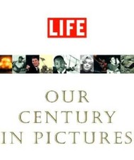 Life: Our Century In Pictures - Hardcover By Stolley, Richard B. - GOOD picture