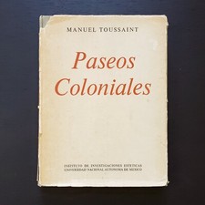 Vintage Limited Edition 1962 Paseos Coloniales by Manuel Toussaint Hardcover picture