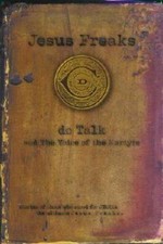 Jesus Freaks: Stories of Those Who Stood for Jesus, the Ultimate Jesus - GOOD picture