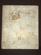 Ultra Rare 1897 UNUSED Our Wedding Bells Photo Bridal Guest List Scrap Book picture