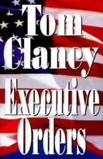 Executive Orders - Hardcover By Clancy, Tom - GOOD picture