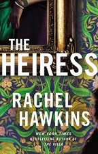 The Heiress: The deliciously dark and gripping new thriller from picture