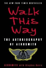 Walk This Way: The Autobiography of Aerosmith - Paperback By Aerosmith - GOOD picture