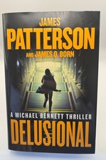 Delusional : A Michael Bennett Thriller by James O. Born and James Patterson... picture