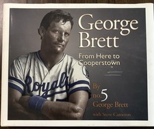 Autographed George Brett “From Here to Cooperstown” Book picture