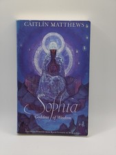 Sophia Goddess of Wisdom Caitlin Matthews Aquarian 1992 Divine Feminine picture