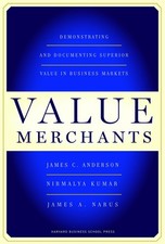 Value Merchants: Demonstrating and ..., James C Anderso picture