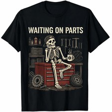 Waiting On Parts Funny Skeleton Auto Mechanic Technician T-Shirt For Men Women picture