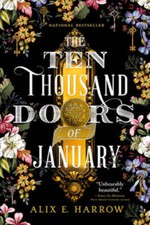 The Ten Thousand Doors of January - Paperback By Harrow, Alix E. - GOOD picture