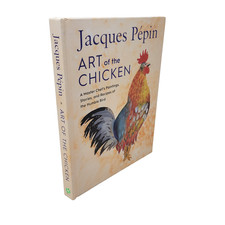 Signed: Jacques Pépin Art of the Chicken - 2022 First Edition First Printing picture