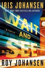 Wait and See Hardcover Iris, Johansen, Roy Johansen picture