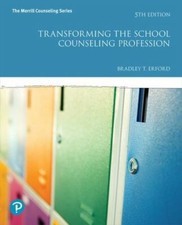 Transforming the School Counseling Profession by Bradley Erford (2018,... picture