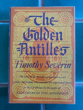 The Golden Antilles by Timothy Severin 1970 Knopf First Edition HC DJ picture