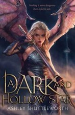 Dark and Hollow Star by Ashley Shuttleworth (2022, Trade Paperback) picture