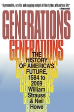 Generations: The History of America's Future, 1584 to 2069 ― A Social Scie... picture