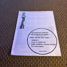 1983 “Restoration For Antique Gas Pumps” Booklet Weber’s Fort Worth Texas B&W picture