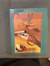 Parker Guns The Old Reliable Ed Muderlak 1997 Hardcover DJ Shotgun Reference picture