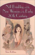 Nell Brinkley and the New Woman in the Early 20th Century, Paperback by Robbi... picture