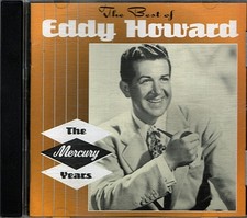 The Best Of Eddy Howard - The Mercury Years ~ Eddy Howard ~ Pop ~ CD ~ Good picture
