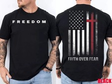 Charlie Kirk Memorial 2-Sided Freedom Christian USA Flag Faith Over Fear T-Shirt picture