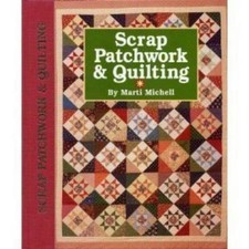 Scrap Patchwork & Quilting - Hardcover By Michell, Marti - GOOD picture
