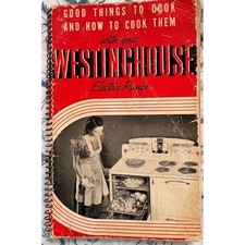 Westinghouse 1940 Good Things to Cook Electric Range Cookbook Vintage Retro picture