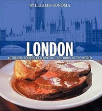 Williams-Sonoma Foods of the World: London: Authentic Recipes Celebrating - GOOD picture