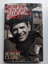 Robert Clary~FROM THE HOLOCAUST TO HOGAN'S HEROES~HC SIGNED 1ST/DJ~NICE COPY picture