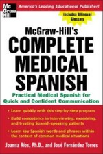 Complete Medical Spanish : A Practical Course for Quick and Confident Com - GOOD picture