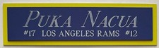 PUKA NACUA RAMS NAMEPLATE FOR AUTOGRAPHED SIGNED FOOTBALL-HELMET-JERSEY-PHOTO picture