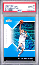 KEITH VAN HORN 2004-05 Topps Finest #30 Blue Refractor 32/50 PSA 10 Gem Mint picture