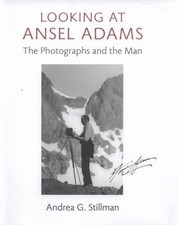 Looking at Ansel Adams: The Photographs and the Man by Stillman, Andrea G. picture