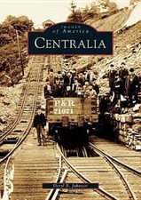 Centralia  (PA)  (Images of America) - Paperback By Johnson, Deryl B - GOOD picture