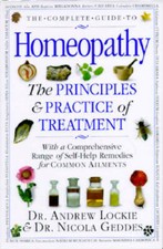 The Complete Guide to Homeopathy: The Principles and Practice of Tr - GOOD picture