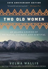Two Old Women, 20th Anniversary Edition, Velma Wallis picture