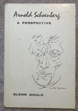 Arnold Schoenberg A Perspective by Glenn GOULD, Canadian pianist on his music picture