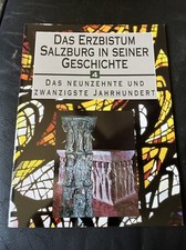 Das Erzbistum Salzburg In Seiner Geschichte Vol. 4 Das Neunzehnte Und Zwanzigste picture