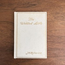 Vintage 1940 The Wedded Life By J. R. Miller Presbyterian Board Publication Book picture