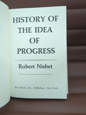 History of the Idea of Progress by Robert Nisbet 1980 picture